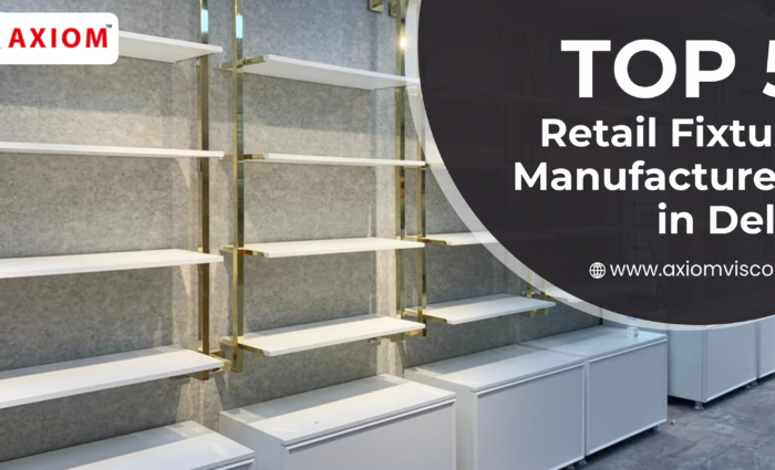 Retail Fixture Manufacturers in Delhi